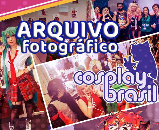 Arquivo Cosplay Brasil - Resgate de Acervo Fotográfico